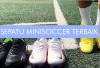 Jangan Salah Pilih! Ini Rekomendasi Sepatu Mini Soccer Terbaik agar Main Makin Maksimal
