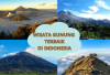 Merapat Gaes! 5 Wisata Gunung Terbaik di Indonesia Wajib Dikunjungi, Asli Seru Banget Cocok untuk Adrenalin...
