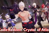 Crystal of Atlan ini Kode Redeem 8 Juni 2025 Server Global dan Asia: Klaim Dapatkan Hadiah Gratis