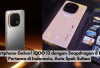 Smartphone Gahar! IQOO 13 dengan Snapdragon 8 Elite Pertama di Indonesia, Auto Spek Sultan