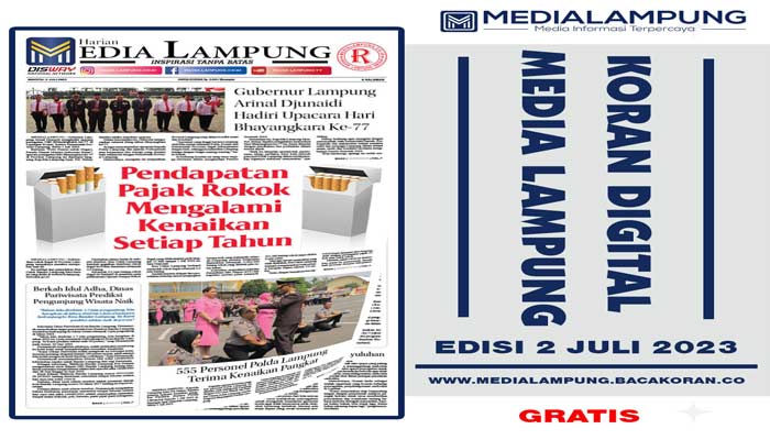 Koran Hybrid Pertama di Indonesia Baca Media Lampung Edisi Minggu 02 Juli 2023