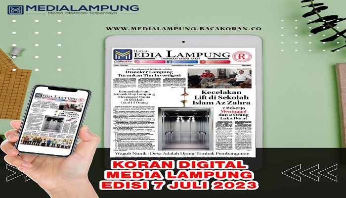 Koran Hybrid Pertama di Indonesia Baca Media Lampung Edisi Jumat Edisi 07 Juli 2023