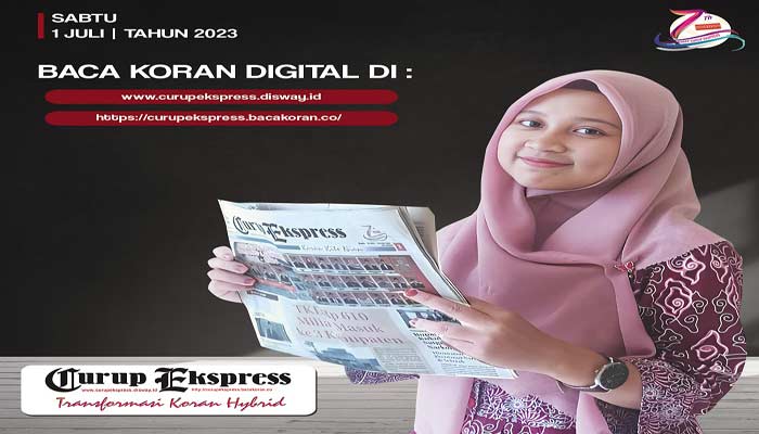 Koran Hybrid Pertama di Indonesia Baca CURUP EKSPRESS EDISI SABTU 01 JULI 2023