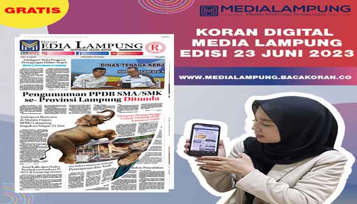 Koran Hybrid Pertama di Indonesia Baca Media Lampung Edisi Jumat 23 Juni 2023