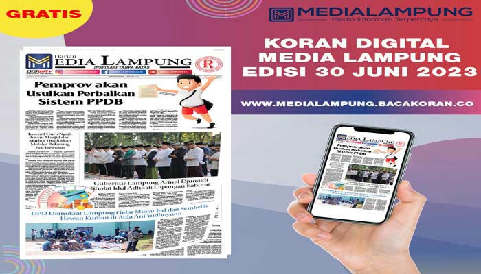 Koran Hybrid Pertama di Indonesia Baca Media Lampung Edisi Jumat 30 Juni 2023