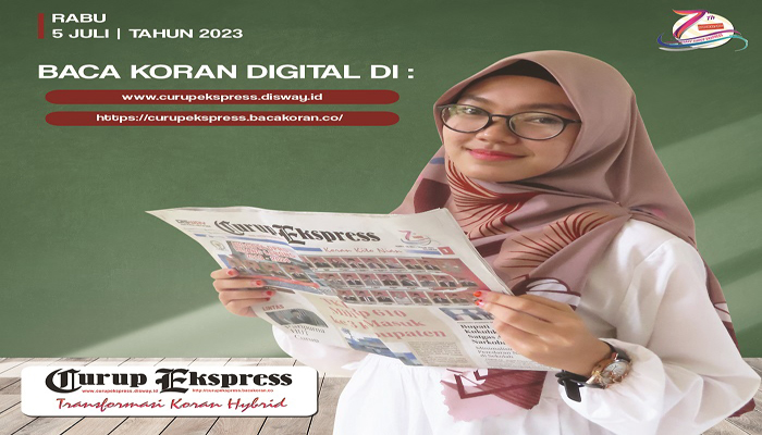 Koran Hybrid Pertama di Indonesia Baca CURUP EKSPRESS EDISI RABU 05 JULI 2023