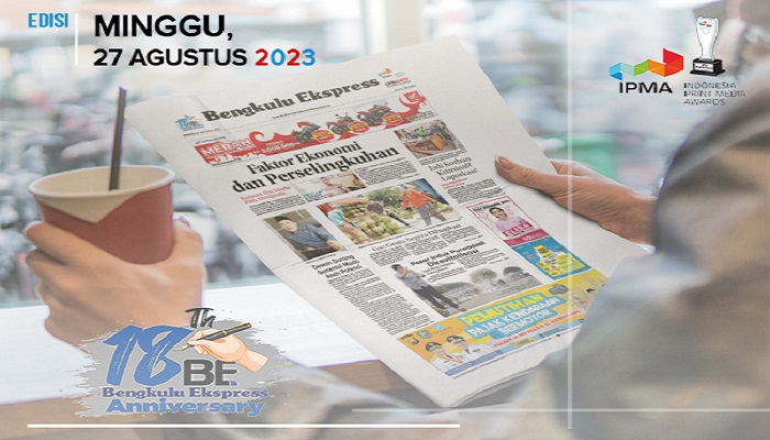 Koran Bengkulu Ekspress Edisi, Minggu 27 Agustus 2023