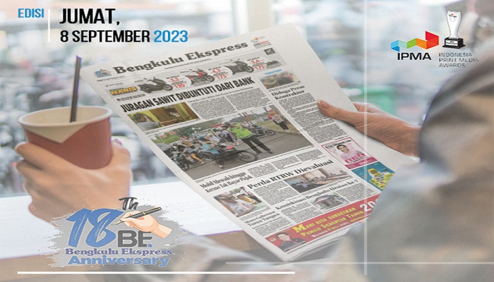 Koran  Bengkulu Ekspress Edisi, Jum’at 08 September 2023