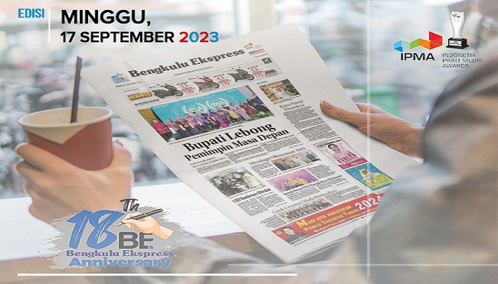 Koran Bengkulu Ekspress Edisi Minggu, 17 September 2023