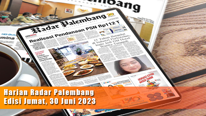 Koran Hybrid Pertama di Indonesia Baca Radar Palembang Edisi 30 Juni 2023