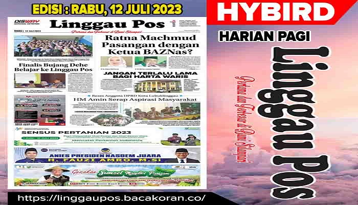 Koran Hybrid Pertama di Indonesia Baca Linggau Pos Edisi 12 Juli 2023