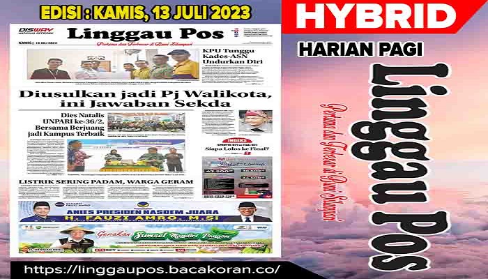 Koran Hybrid Pertama di Indonesia Baca Linggau Pos Edisi 13 Juli 2023