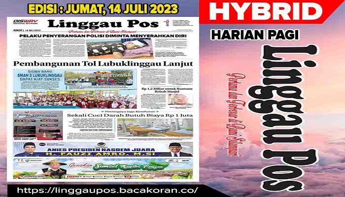 Koran Hybrid Pertama di Indonesia Baca Linggau Pos Edisi 14 Juli 2023