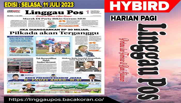 Koran Hybrid Pertama di Indonesia Baca Linggau Pos Edisi 11 Juli 2023