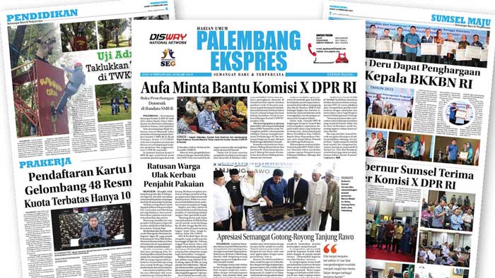 Baca Palembang Ekspres Edisi Ahad, 19 Februari 2023