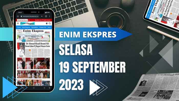 Koran Enim Ekspres Edisi Selasa 19  September 2023