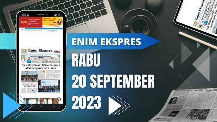 Koran Enim Ekspres Edisi Rabu 20 September 2023
