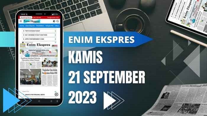 Koran Enim Ekspres Edisi Kamis 21 September 2023