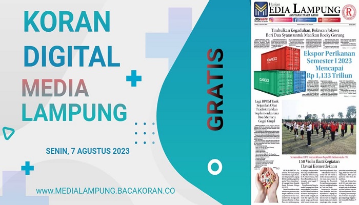 Koran Media Lampung Edisi, Senin 07 Agustus 2023
