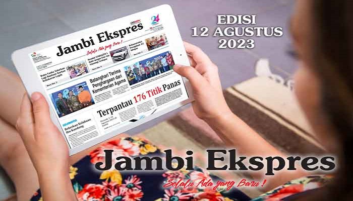 Koran Jambi Ekspres Edisi, Sabtu 12  Agustus 2023