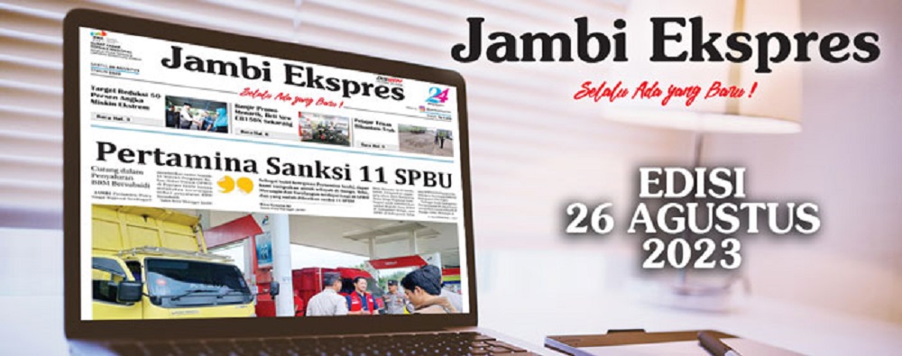 Koran Jambi Ekspres Edisi, Sabtu 26 Agustus 2023