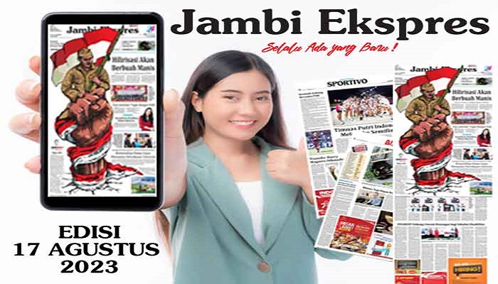 Koran Jambi Ekspres Edisi, Kamis 17 Agustus 2023