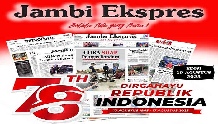 Koran Jambi Ekspres Edisi, Sabtu 19 Agustus 2023