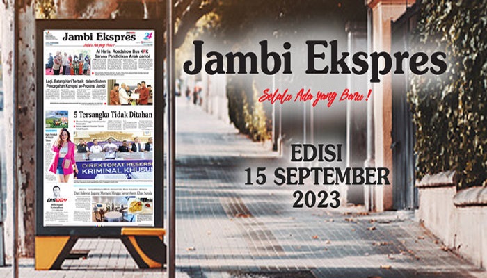 Koran Jambi Ekspres Edisi Jum’at, 15 September 2023
