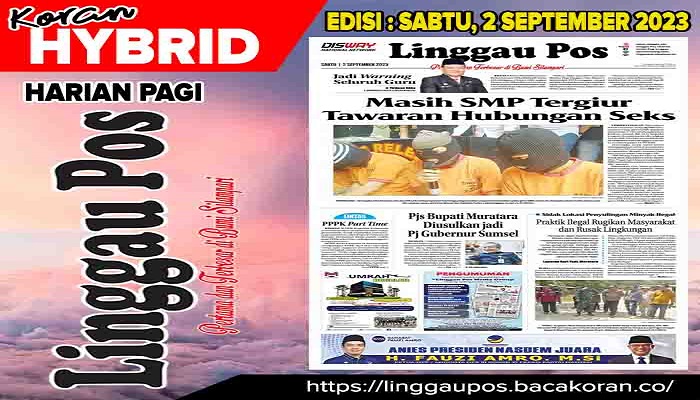 Koran Linggau Pos Edisi, Sabtu 02 September 2023