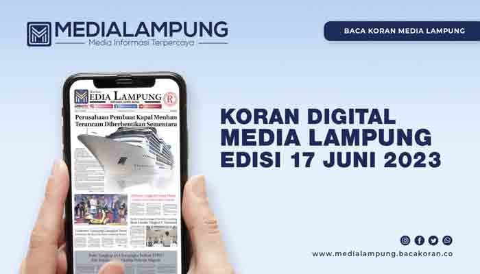 Baca Koran Media Lampung Edisi Sabtu 17 Juni 2023