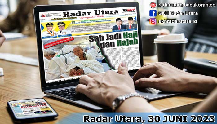 Koran Hybrid Pertama di Indonesia Baca Radar Utara Edisi 30 JUNI 2023