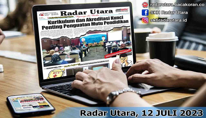 Koran Hybrid Pertama di Indonesia Baca Radar Utara Edisi 12 JULI 2023