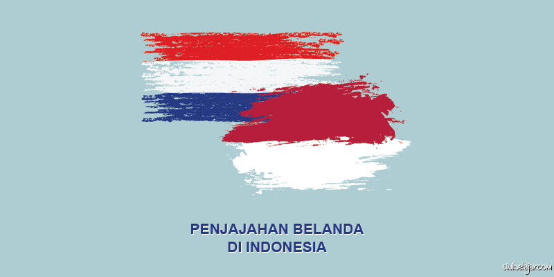 Indonesia Tanah Jajahan, Perlawanan Melawan Belanda selama 350 Tahun Oleh Pahlawan Nusantara