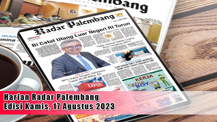Koran Radar Palembang Edisi, Kamis 17 Agustus 2023