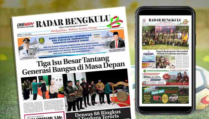 Koran Hybrid Pertama di Indonesia Baca RADAR BENGKULU EDISI SENIN 17 JULI 2023