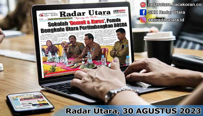 Koran Radar Utara Edisi, Senin 11  September 2023
