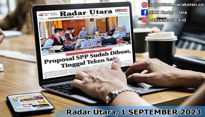 Koran Radar Utara Edisi, Selasa 12 September 2023