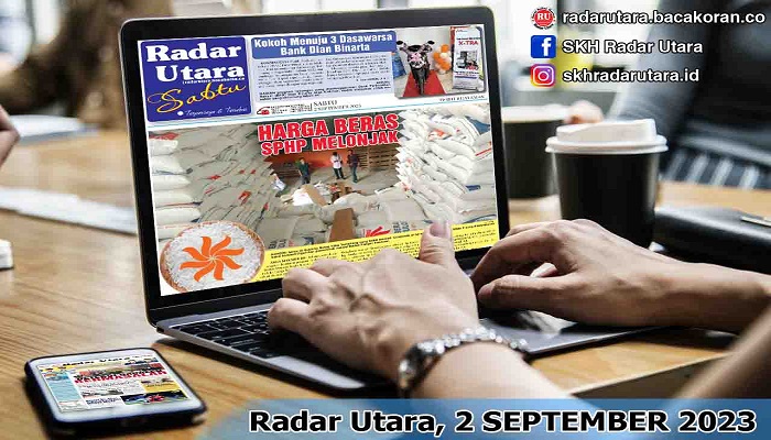 Koran Radar Utara Edisi, Sabtu 02 September 2023