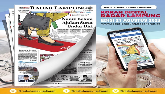 Koran Radar Lampung Edisi, Senin 21 Agustus 2023