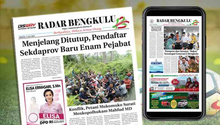 Koran Hybrid Pertama di Indonesia Baca RADAR BENGKULU Edisi MINGGU 09 JULI 2023