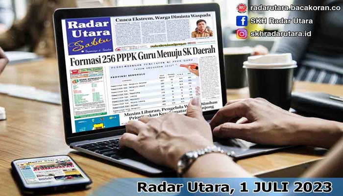 Koran Hybrid Pertama di Indonesia Baca Radar Utara Edisi 01 JULI 2023