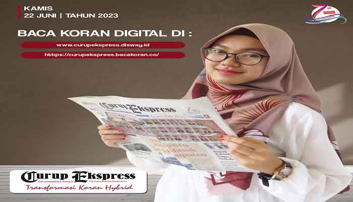 Koran Hybrid Pertama di Indonesia Baca CURUP EKSPRESS JUMAT EDISI 14 JULI 2023