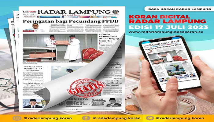 Koran Hybrid Pertama di Indonesia Baca Radar Lampung Edisi 17 Juli 2023