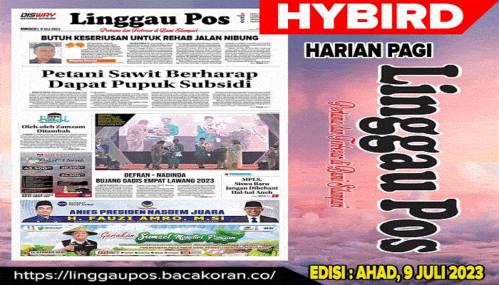 Koran Hybrid Pertama di Indonesia Baca Linggau Pos Edisi 09 Juli 2023