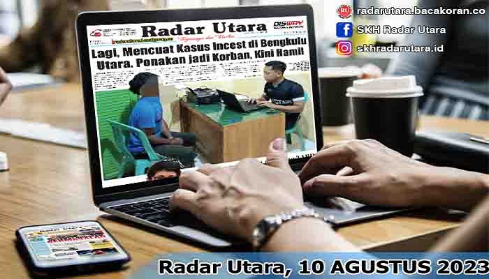 Koran Radar Utara Edisi, Kamis 10  Agustus 2023