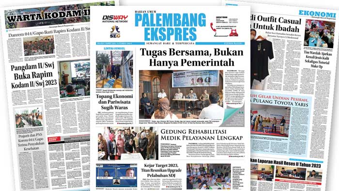 Baca Palembang Ekspres Selasa Edisi, 07 Maret 2023
