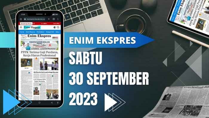 Koran Enim Ekspres, Edisi Sabtu 30 September 2023