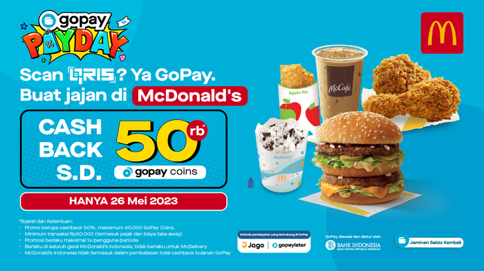 Promo Hanya 26 Mei 2023! Buruan Ke McDonald’s Cashback 50% Scan QRIS GoPay