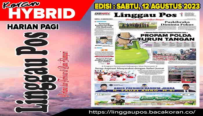 Koran Linggau Pos Edisi, Sabtu 12  Agustus 2023
