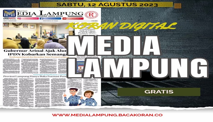 Koran Media Lampung Edisi, Sabtu 12  Agustus 2023